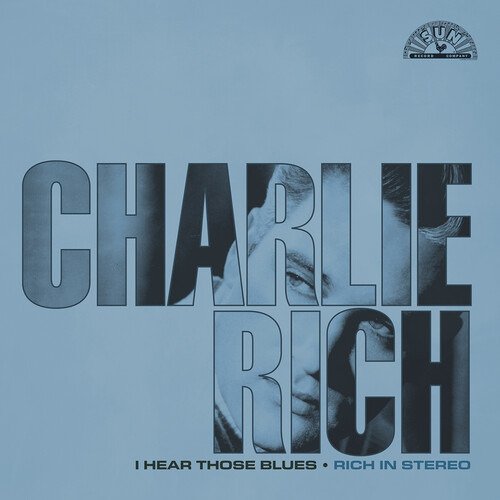 Cover for Charlie Rich · I Hear Those Blues: Rich in St (CD) (2024)