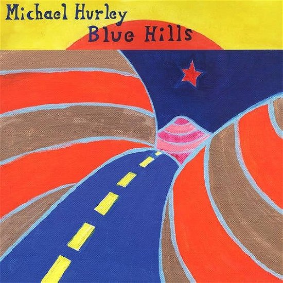 Cover for Michael Hurley · Blue Hills (LP)