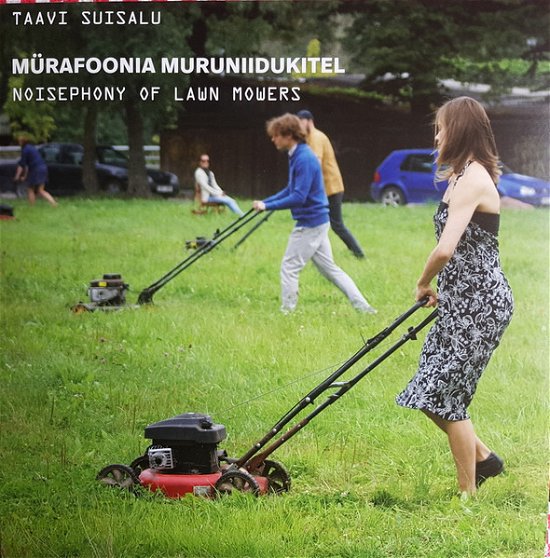 Cover for Taavi Suisalu · Noisephony Of Lawn Mowers (LP) (2021)