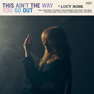 Cover for Lucy Rose · This Aint The Way You Go Out (LP) (2024)