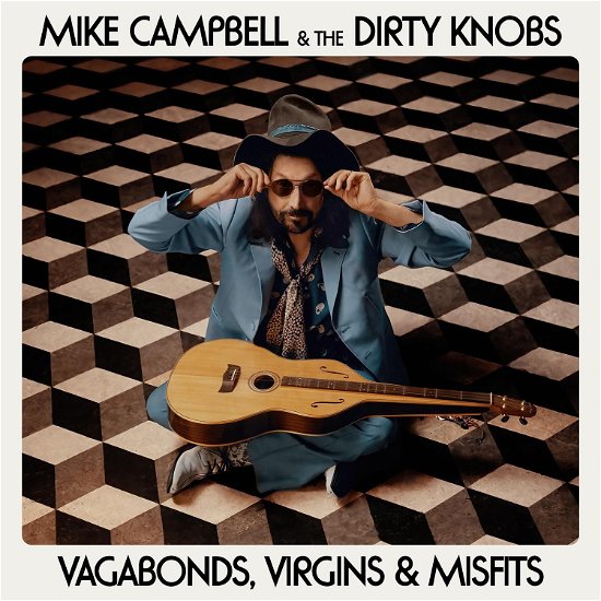 Cover for Mike Campbell &amp; The Dirty Knob · Vagabonds, Virgins &amp; Misfits (CD) (2024)