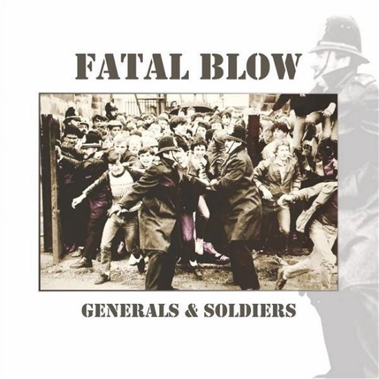 Cover for Fatal Blow · Generals &amp; Soldiers (LP) (2017)