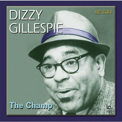 Cover for Dizzy Gillespie · The Champ (CD) [Japan Import edition] (2014)