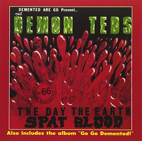Cover for Demented Are Go · The Day the Earth Spat Blood / Go Go Demented (CD) [Japan Import edition] (2018)