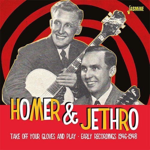 Cover for Homer &amp; Jethro · Take off Your Gloves and Play Early Recordings 1946-1948 (CD) [Japan Import edition] (2018)