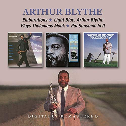 Cover for Arthur Blythe · Elaborations / Light Blue-blythe Plays Monk / Put Sunshine in It (CD) [Japan Import edition] (2018)