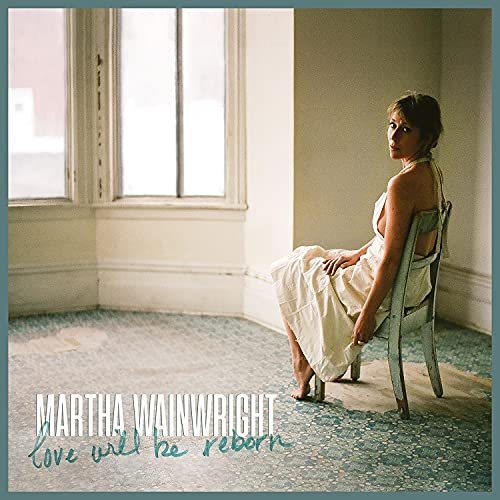 Cover for Martha Wainwright · Love Will Be Reborn (CD) [Japan Import edition] (2021)