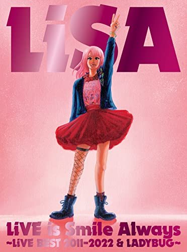 Cover for Lisa · Live is Smile Always-live Best 2011-2022 &amp; Lady Bug- &lt;limited&gt; (MBD) [Japan Import edition] (2023)