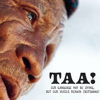 Cover for (World Music) · Taa! Our Language May Be Dying. but Our Voices Remain (Botswana) (CD) [Japan Import edition] (2023)