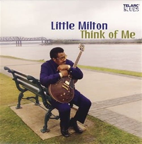 Cover for Little Milton · Think of Me * (CD) [Japan Import edition] (2005)