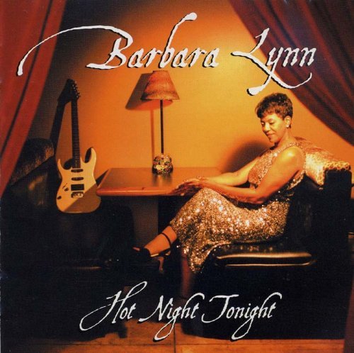 Hot Night Tonight - Barbara Lynn - Musik - ? - 4995879055670 - 25. december 1999