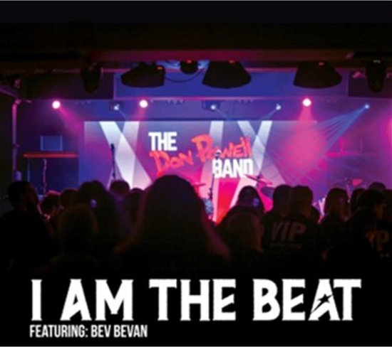 Cover for I Am The Beat · The Don Powell Band  featuring Bev Bevan (CD) (2024)