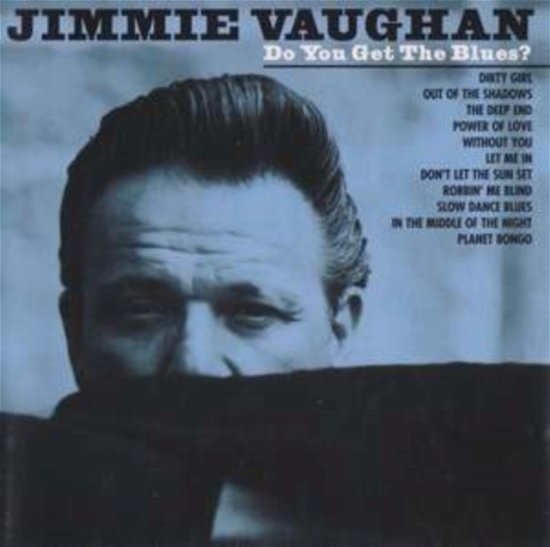 Cover for Jimmie Vaughan · Do You Get the Blues (LP) (2024)