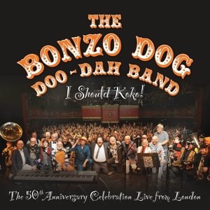 I Should Koko! - The Bonzo Dog Doo Dah Band - Music -  - 5060420343007 - October 7, 2016