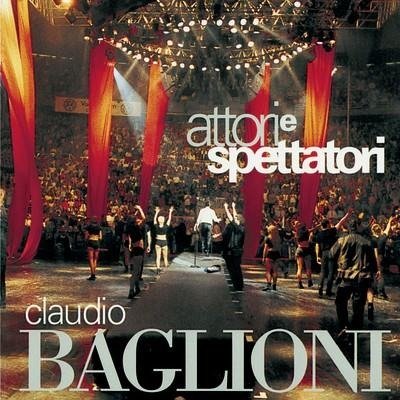 Cover for Baglioni Claudio · Attori E Spettatori Live (CD)