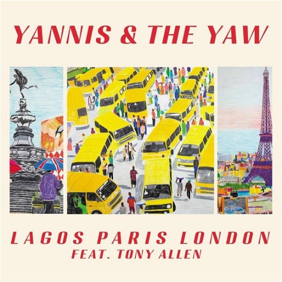 Cover for Yannis &amp; the Yaw · Lagos Paris London (VINYL) (2024)