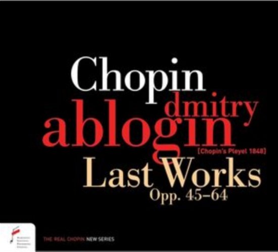 Cover for Dmitry Ablogin · Chopin: Last Works, Opp. 45-64 (CD) (2023)