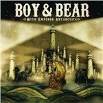 Cover for Boy &amp; Bear · Boy &amp; Bear-with Emperor Antarctica (CD)