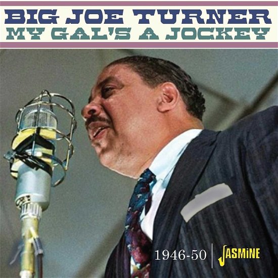Cover for Big Joe Turner · My Gal's a Jockey: 1946-1950 (CD) (2024)
