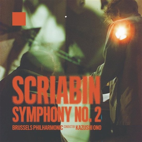 Brussels Philharmonic / Ono · Scriabin - Symphony No. 2 (CD) (2024)