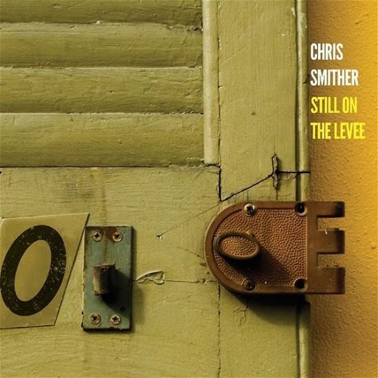 Cover for Chris Smither · Still On The Levee (CD) (2024)