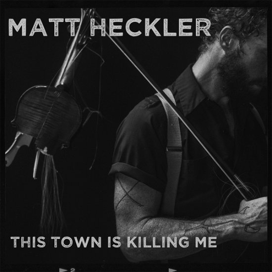 Cover for Matt Heckler · This Town Is Killing Me (LP) (2023)