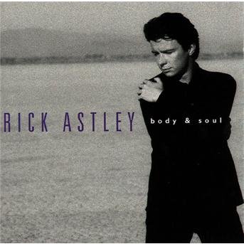 Cover for Rick Astley · Body &amp; Soul (CD)