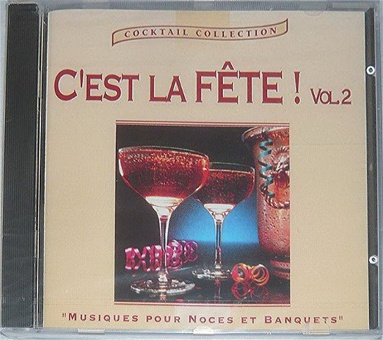 Cover for C'Est La Fete Vol.2 · C'est La Fete Vol.2-v/a (CD)