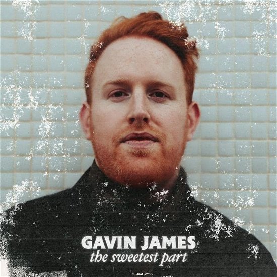 Cover for Gavin James · Sweetest Part  the (CD) (2022)