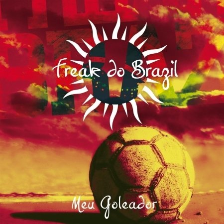 Cover for Freak Do Brazil · Meu Goleador (CD)