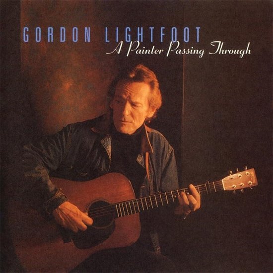 Cover for Gordon Lightfoot · Painter Passing Through (CD) (2023)