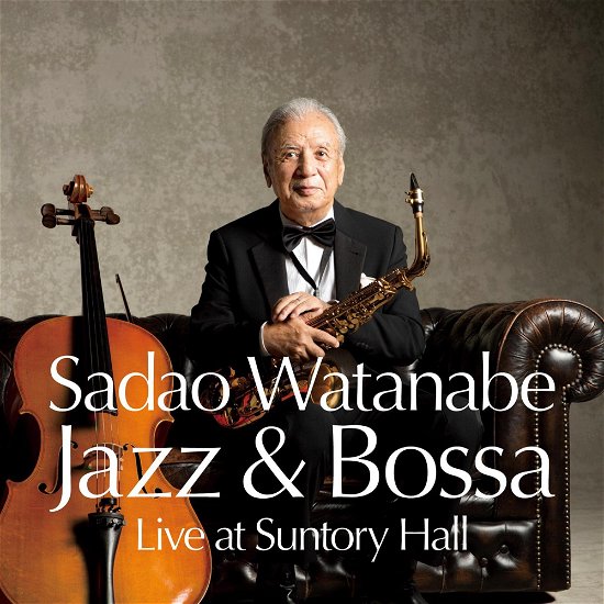 Cover for Sadao Watanabe · Jazz &amp; Bossa (CD) (2022)