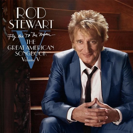 Cover for Rod Stewart · Fly Me To The Moon...The Great American Songbook Volume V (LP) (2024)