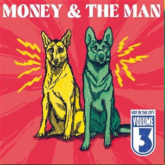Money & The Man · Vol III: Hot In The City (LP) (2024)