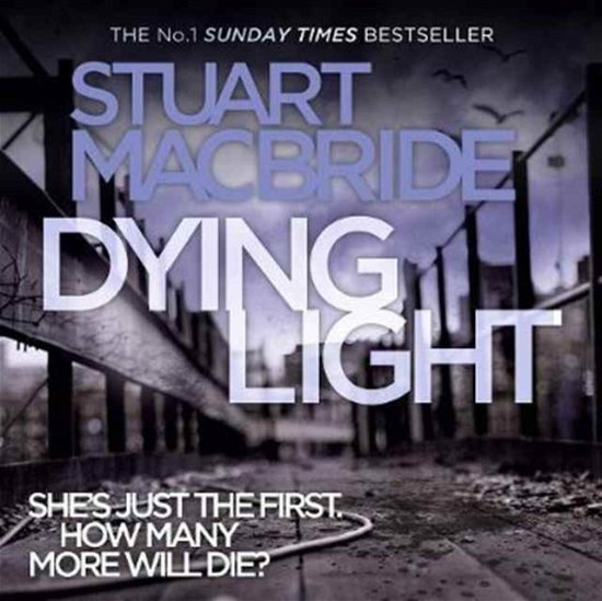 Dying Light - Logan McRae - Stuart MacBride - Audio Book - HarperCollins Publishers - 9780008260354 - 5. oktober 2017