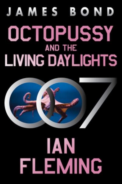 Cover for Ian Fleming · Octopussy and the Living Daylights (Bog) (2024)
