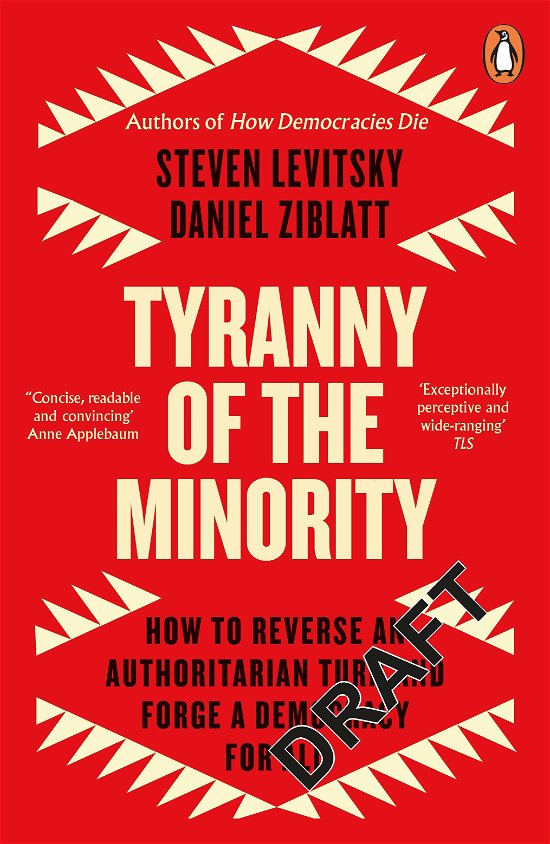 Cover for Steven Levitsky · Tyranny of the Minority: How to Reverse an Authoritarian Turn, and Forge a Democracy for All (Paperback Book) (2024)