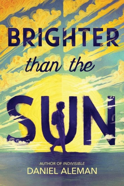 Cover for Daniel Aleman · Brighter Than the Sun (Paperback Book) (2024)