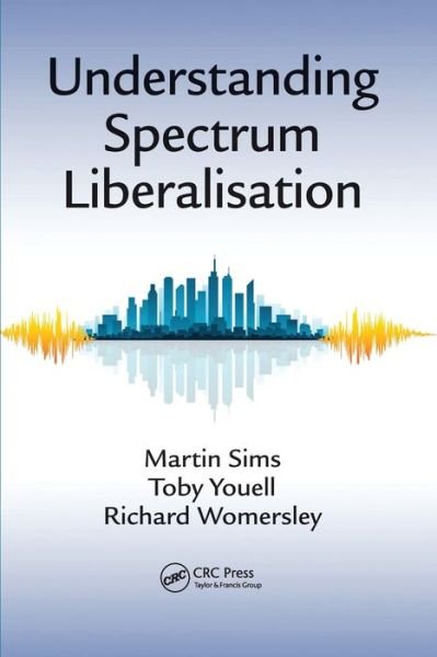 Cover for Martin Sims · Understanding Spectrum Liberalisation (Pocketbok) (2020)