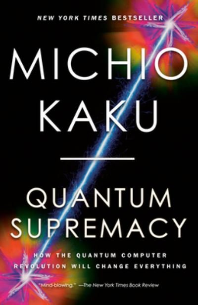 Cover for Michio Kaku · Quantum Supremacy (Bok) (2024)