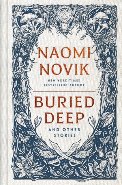 Cover for Naomi Novik · Buried Deep and Other Stories (Bog) (2024)