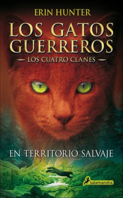 Cover for Erin Hunter · En Territorio Salvaje (Hardcover Book) (2012)