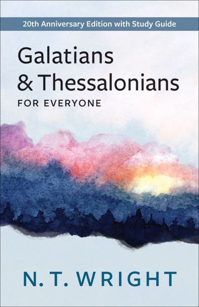 Cover for N. T. Wright · Galatians and Thessalonians for Everyone (Book) (2023)