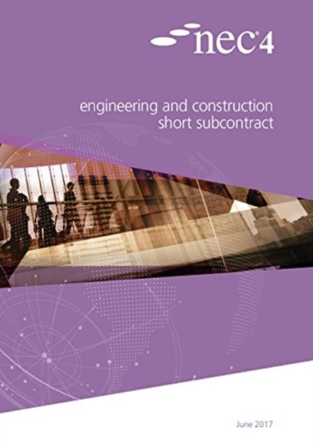 Cover for Nec Nec · NEC4: Engineering and Construction Short Subcontract (Paperback Book) (2017)