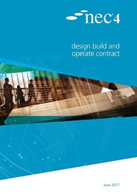 Cover for Nec Nec · NEC4: Design Build and Operate Contract (Paperback Book) (2017)