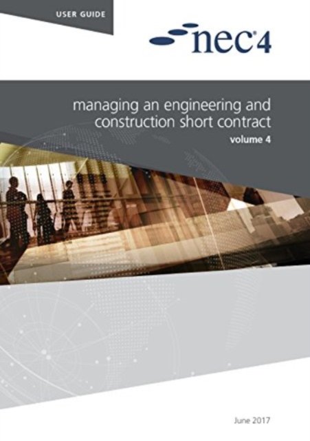 Cover for Nec Nec · NEC4: Managing an Engineering and Construction Short Contract (Paperback Bog) (2017)