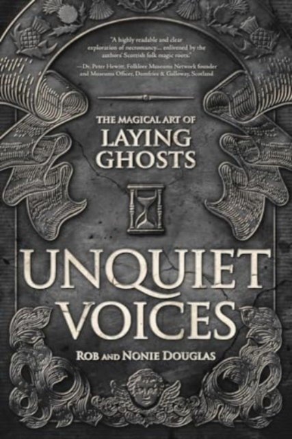 Cover for Nonie Douglas · Unquiet Voices: The Magical Art of Laying Ghosts (Paperback Bog) (2024)