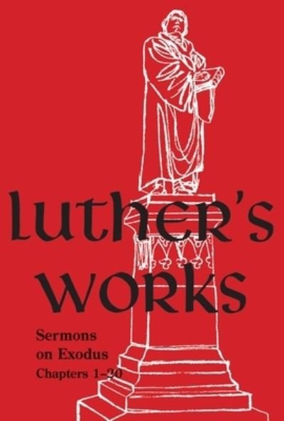 Cover for Martin Luther · Sermons on Exodus Chapters 1- 20 (Innbunden bok) (2022)