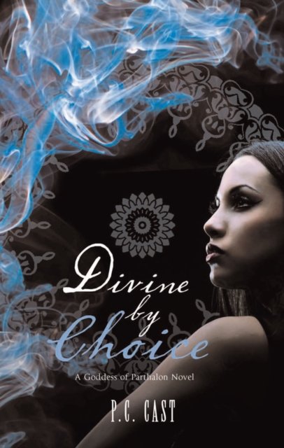 Cover for P.C. Cast · Divine by Choice (Pocketbok) (2009)