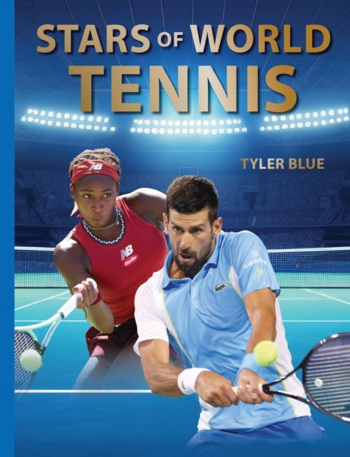 Cover for Tyler Blue · Stars of World Tennis - Abbeville Sports (Hardcover bog) (2024)